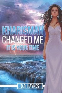 bokomslag Kharismah Changed Me It's Your Time