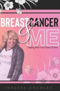 bokomslag Breast Cancer And Me