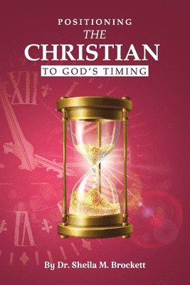 Positioning The Christian To God's Timing 1