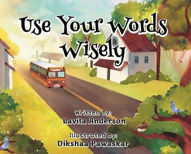 Lavita Anderson - Use Your Words Wisely, Inbunden