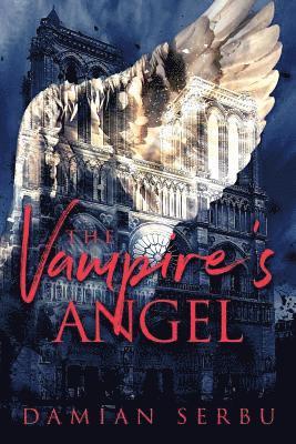 Damian Serbu - Vampire's Angel, Häftad. Tillgänglighet: Lägg i varukorg