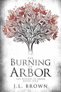 bokomslag The Burning of Arbor