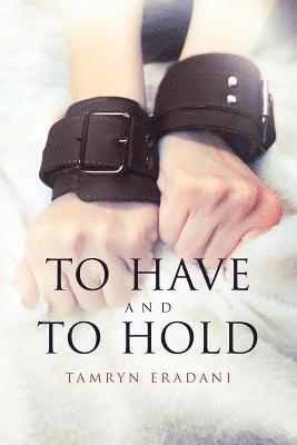 To Have and to Hold 1