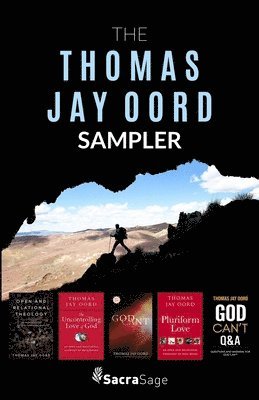 Thomas Jay Oord, Jay Oord, Thomas - Thomas Jay Oord Sampler, Häftad