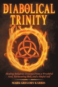 bokomslag The Diabolical Trinity