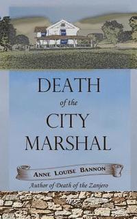 bokomslag Death of the City Marshal