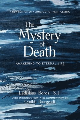 Ladislaus Boros - Mystery of Death, Häftad