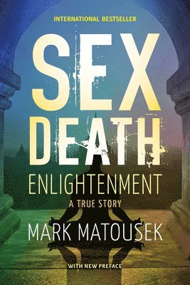 bokomslag Sex Death Enlightenment