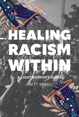 bokomslag Healing Racism Within