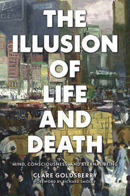 The Illusion of Life and Death 1
