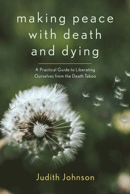 Making Peace with Death and Dying 1