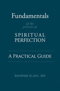 bokomslag Fundamentals of the Process of Spiritual Perfection