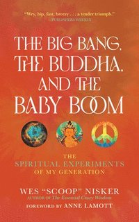 bokomslag The Big Bang, the Buddha, and the Baby Boom