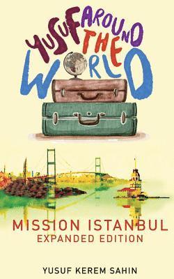 Yusuf Around the World: Mission Istanbul 1