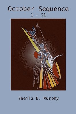 Sheila Murphy - October Sequence 1-51, Häftad