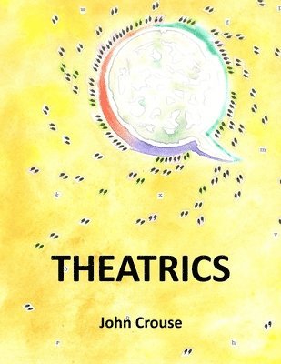 John Crouse - Theatrics, Häftad