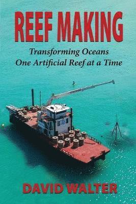 David Walter - Reef Making, Häftad