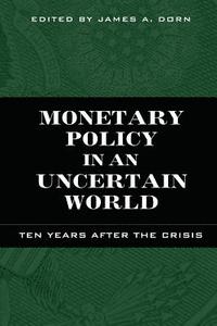 bokomslag Monetary Policy in an Uncertain World