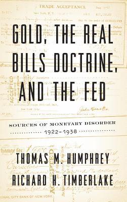 bokomslag Gold, the Real Bills Doctrine, and the Fed