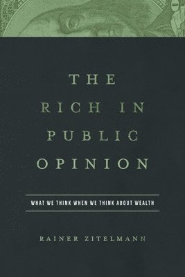 Rainer Zitelmann - Rich in Public Opinion, Inbunden