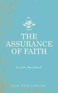 bokomslag The Assurance of Faith