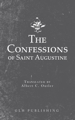 bokomslag The Confessions of Saint Augustine