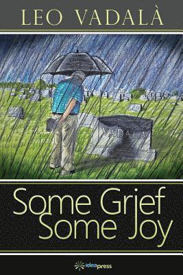 Some Grief Some Joy