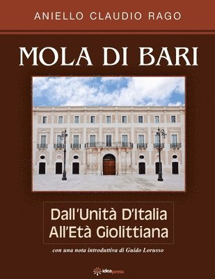 bokomslag Mola Di Bari: Dall'Unità d'Italia all'età Giolittiana