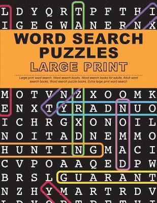 Word Search Puzzles Large Print: Large Print Word Search, Word Search Books, Word Search Books for Adults, Adult Word Search Books, Word Search Puzzle 1