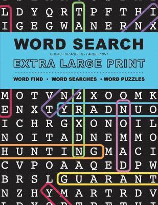 Word Search Books for Adults: Extra Large Print Word Find - Word Searches - And Word Puzzles 1