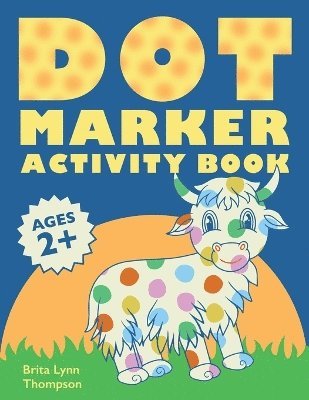 Brita Lynn Thompson - Dot Markers Activity Book, Häftad