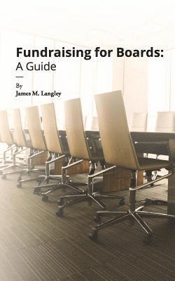 bokomslag Fundraising for Boards: A Guide