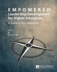 bokomslag Empowered: Leadership Development for Higher Education
