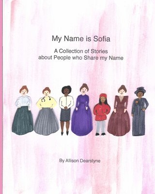 Allison Dearstyne - My Name is Sofia, Häftad