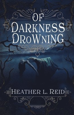 Of Darkness Drowning