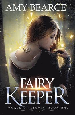Amy Bearce - Fairy Keeper, Häftad