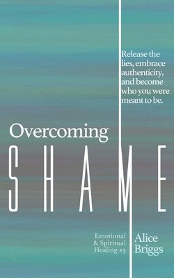 Overcoming Shame 1