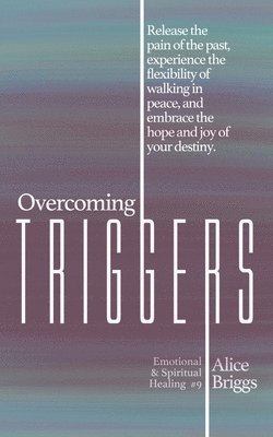 Alice Briggs - Overcoming Triggers, Häftad