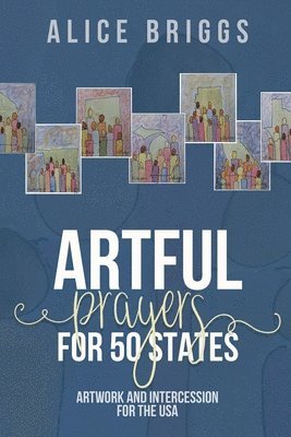 bokomslag Artful Prayers for 50 States