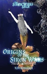bokomslag Origins of the Siren Wars