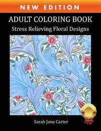 bokomslag Adult Coloring Book: Stress Relieving Floral Designs