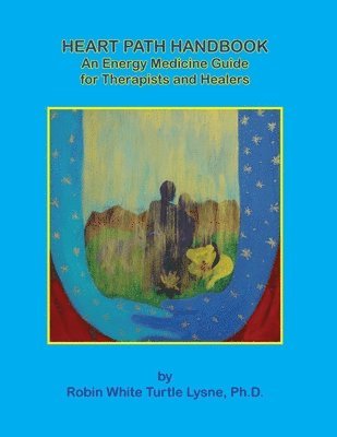 Heart Path Handbook-Revised Edition