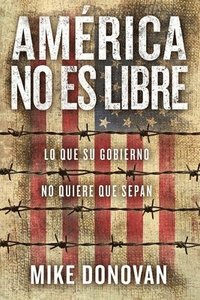 bokomslag America No Es Libre
