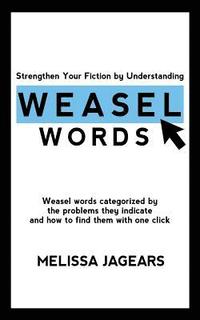 bokomslag Strengthen Your Fiction by Understanding Weasel Words