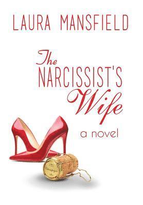 Laura Mansfield - Narcissist's Wife, Inbunden