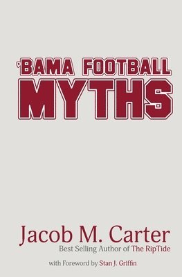 'Bama Football Myths 1
