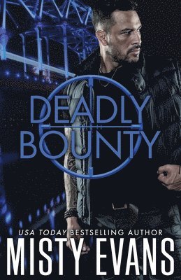 Misty Evans - Deadly Bounty, Häftad