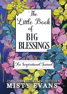 Misty Evans - Little Book of Big Blessings, An Inspirational Journal, Häftad