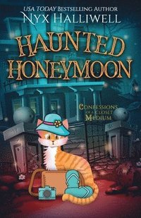 bokomslag Haunted Honeymoon, Confessions of a Closet Medium, Book 7