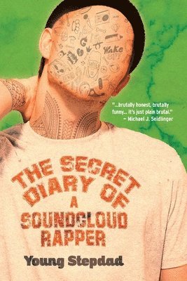 Young Stepdad - Secret Diary of a SoundCloud Rapper, Häftad